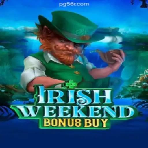 Explore IrishWeekendBonusBuy: A Leading Casino Experience with 56R.com Oficial